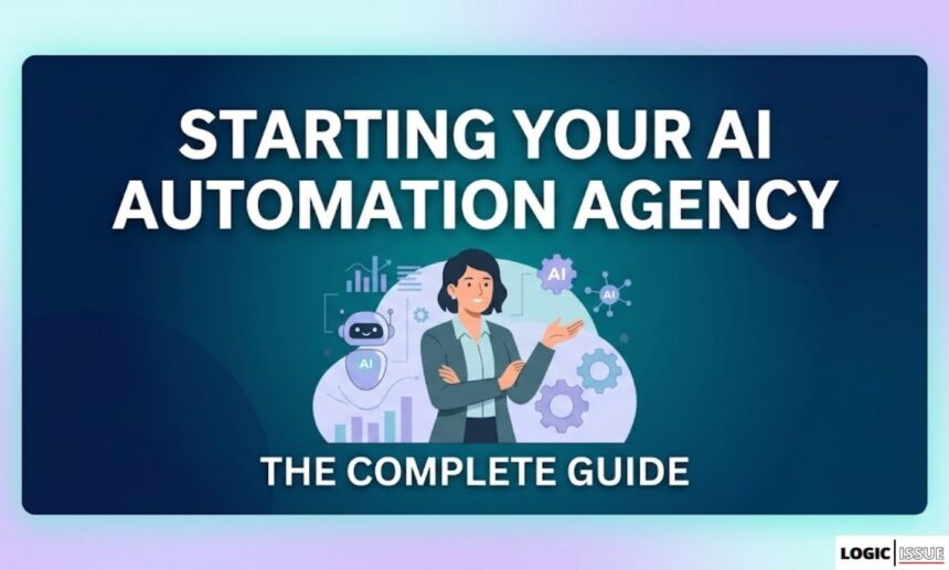 A stylized illustrative image for a blog post showing a central business person figure with AI icons and gears, featuring text "STARTING YOUR AI AUTOMATION AGENCY" and "THE COMPLETE GUIDE". The background uses shades of deep blue and teal.